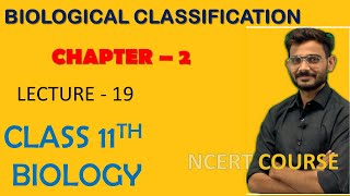 BIOLOGICAL CLASSIFICATION  CHAP2  LEC19  11TH [upl. by Stacie]