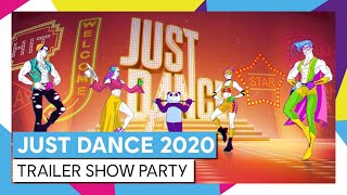 JUST DANCE 2020  TRAILER SHOW PARTY [upl. by Eryt506]