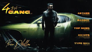 4 Da Gang Song  Prem Dhillon  New Ep  Prem Dhillon New Song 2024 [upl. by Ynamrej]