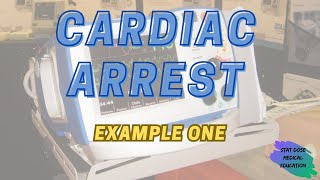 Cardiac Arrest Example 1 [upl. by Ferro784]