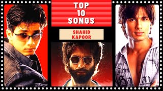 Top 10 SHAHID KAPOOR Songs [upl. by Ahtanoj]