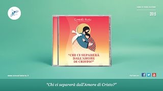 Comunità Maria  Chi ci separerà dallAmore di Cristo [upl. by Orelee]