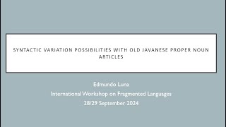 Syntactic Variation Possibilities with Old Javanese Proper Noun Articles [upl. by Adihsaar603]