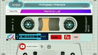 Hmingtea chhangte  Remna Lal🎤karaoke🎤 [upl. by Abner]