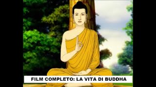 LA VITA DI BUDDHA  FILM COMPLETO IN ITALIANO [upl. by Behre309]