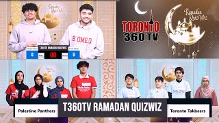 Toronto 360 TVs Ramadan Quiz Wiz  Episode 14  Palestine Panthers vs Toronto Takbeers  March 25 [upl. by Eiramaneet253]