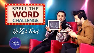 Spell the Word Challenge with Dr Zee Khan amp Faisal Salman Marwat  Buddies With Najiba [upl. by Nileuqay]