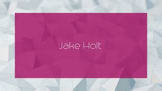 Jake Holt  appearance [upl. by Sand]