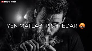 Ye Matlabi Rishtedar Shayari Status  Mood Of Status  Shayar Usman [upl. by Ysabel504]