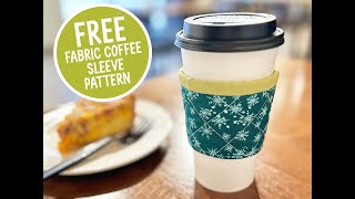 How to Sew a Fabric Coffee Sleeve FREE PATTERN [upl. by Atul]