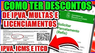 COMO CONSULTAR O VALOR DO DESCONTO DO REFIS 2021 IPVA MULTAS LICENCIAMENTOS E ICMS DO CEARÁ [upl. by Dinin]