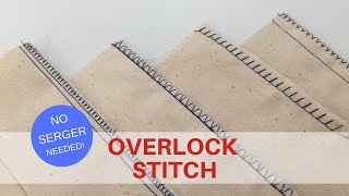 OVERLOCK STITCH  No Serger Needed [upl. by Ahsilrae932]