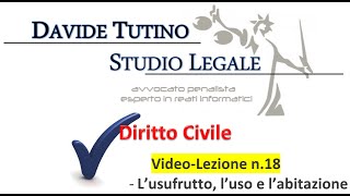 Diritto Civile  Video lezione n18 L’usufrutto l’uso e l’abitazione [upl. by Anaizit]