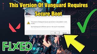 How to Fix This Version Of Vanguard Requires Secure Boot To Be Enabled In Order To Play Valorant [upl. by Dulcinea]