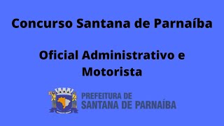 Concurso de Santana de Parnaíba Oficial Administrativo e Motorista [upl. by Yrotciv]