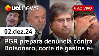 Bolsonaro e golpe PGR prepara denúncia conjunta militares no corte de gastos e mais  UOL News [upl. by Ahserb850]