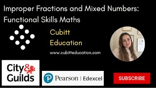 Improper Fractions and Mixed Numbers for Functional Skills Maths [upl. by Izzy39]