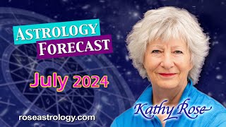 July 2024 Astrology Forecast [upl. by Ligriv]