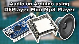 Best Way to Play Audio on Arduino DFPlayer mini  MP3TF16p Tutorial [upl. by Ridgley]