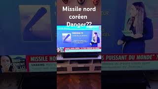 Missile Nord Coréen danger [upl. by Irena]