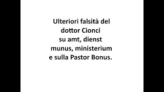 Ulteriori gravi falsità del dottor Cionci sulla Pastor Bonus e su amt  dienst munus e ministerium [upl. by Aoh]