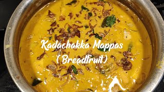 Kadachakka Mappas  കടച്ചക്ക മപ്പാസ്  Kerala Nadan Cooking Recipes [upl. by Teews361]