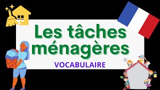 Les tâches ménagères  French vocabulary for beginners [upl. by Wira307]