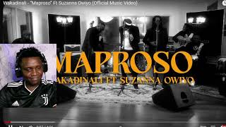 Wakadinali  “Maproso” Ft Suzanna Owiyo REACTION [upl. by Enilegna919]