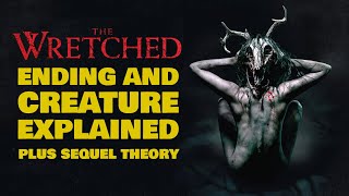 THE WRETCHED ENDING EXPLAINED  Creature Explained amp Sequel Theory [upl. by Roselba155]