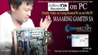 RouterOS on x86 PC with Coinnectify and PPPoE Pinoy Tech Tips [upl. by Rhee842]