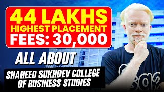 All About Shaheed Sukhdev College of Business Studies SSCBS  Eligibility  Placements  Seats [upl. by Id]