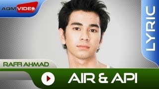 Raffi Ahmad  Air dan Api  Official Lyric Video [upl. by Dorn]