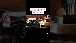 Iambic 9 Poetry  Squarepusher [upl. by Yecnay]