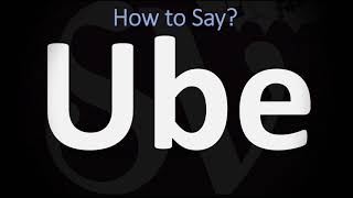 How to Pronounce Ube CORRECTLY [upl. by Lundgren]