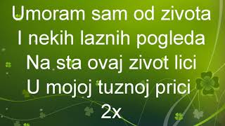 Jasar Ahmedovski  Umoran sam od zivota Karaoke sa tekstom [upl. by Airun171]