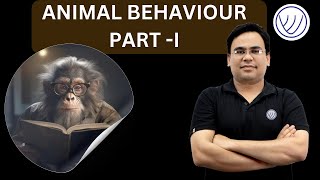 ANIMAL BEHAVIOR PART 1  CSIR NET LIFE SCIENCE  GATE EY  LEARNING THE BEHAVIOR  NILESH SONI [upl. by Terti]