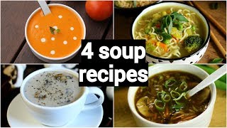 4 quick amp easy soup recipes  classic healthy weight loss indian soup recipes [upl. by Scott]