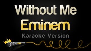 Eminem  Without Me Karaoke Version [upl. by Adnomal516]