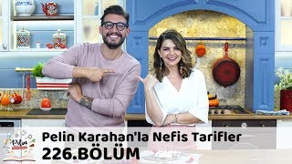 Pelin Karahanla Nefis Tarifler 226 Bölüm  29 Ekim 2018 [upl. by Barta]