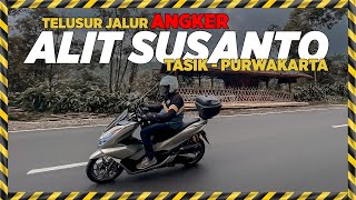 JALUR ALIT SUSANTO TASIKMALAYA  PURWAKARTA  MSRG 2024 [upl. by Sama566]