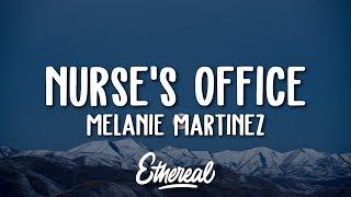 Melanie Martinez  Nurses Office Lyrics [upl. by Nowaj]