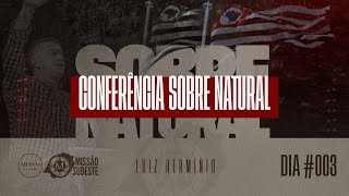 CONFERÊNCIA SOBRENATURAL  S3  GINÁSIO DA PORTUGUESA  Luiz Hermínio [upl. by Let]