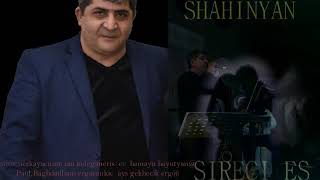 ARTUR SHAHINYAN  SIRECI ES MEKIN [upl. by Babita458]