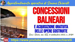 Concessioni balneari e acquisizione gratuita delle opere costruite  CdS e CGUE 992023 [upl. by Aivata945]