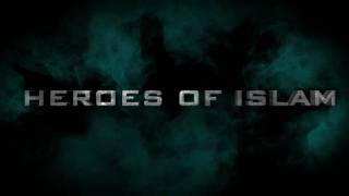 The Heroes of Islam Official TRAILER [upl. by Nanor402]