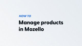 How to manage products in Mozello [upl. by Yelknirb]