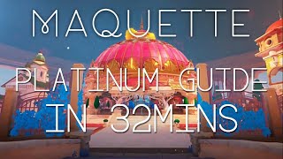 Maquette Platinum Guide  Full 32min Walkthrough Speedrun amp Trophies [upl. by Polivy739]