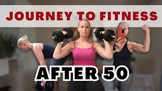 My Journey to Fitness Over 50 [upl. by Ennaj]