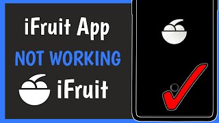 How to Fix iFruit App Not Working  iFruit App Not Working 2024✅ [upl. by Carrel423]