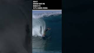 Gabriel Medina 2024 Shiseido Tahiti Pro 10 shorts [upl. by Carlyle446]